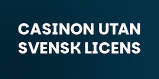 Casino Utan Svensk Licens En Guide till Bästa Alternativen -1185929463
